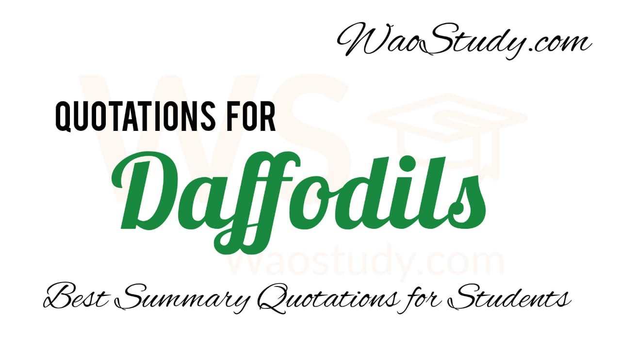 Daffodils Summary Quotations A Poem By William Wordsworth Wao Study