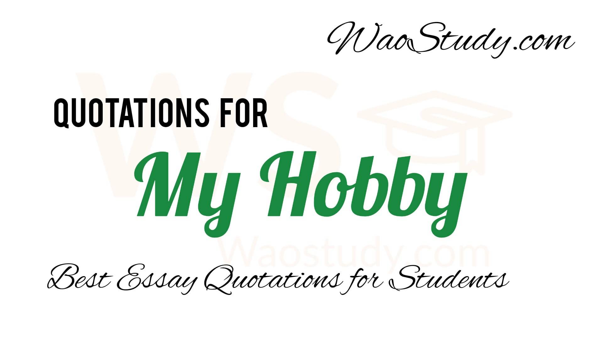 Embracing Passion: My Hobby Quotations - Wao Study