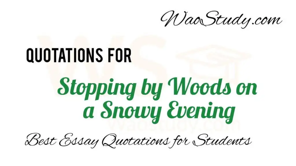 Stopping by Woods on a Snowy Evening Quotations