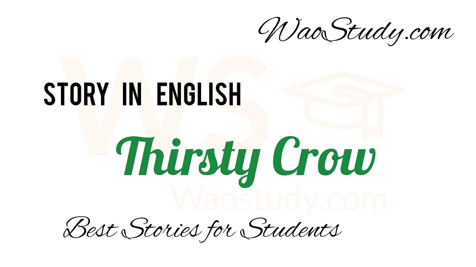 Thirsty Crow Story in English: The CLever Crow - Wao Study