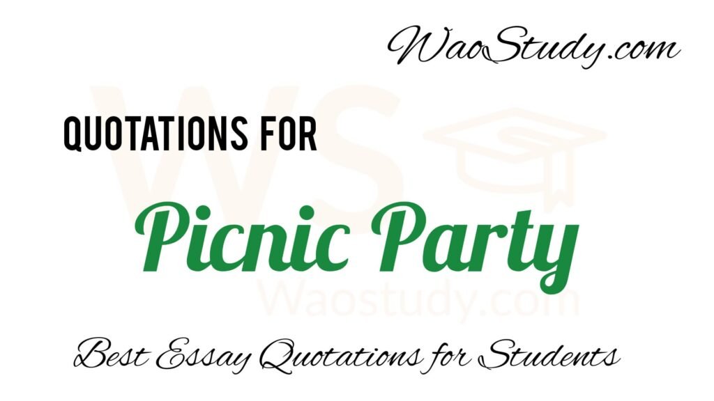 Picnic Party Essay Quotations