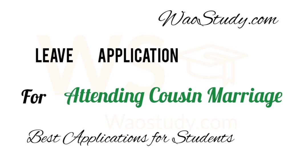 Leave Application for cousin marriage